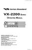 VX-2200 SERIES OPERATING MANUAL VERTEX STANDARD CO., LTD. VERTEX STANDARD YAESU EUROPE B.V. YAESU UK LTD. VERTEX STANDARD HK LTD.